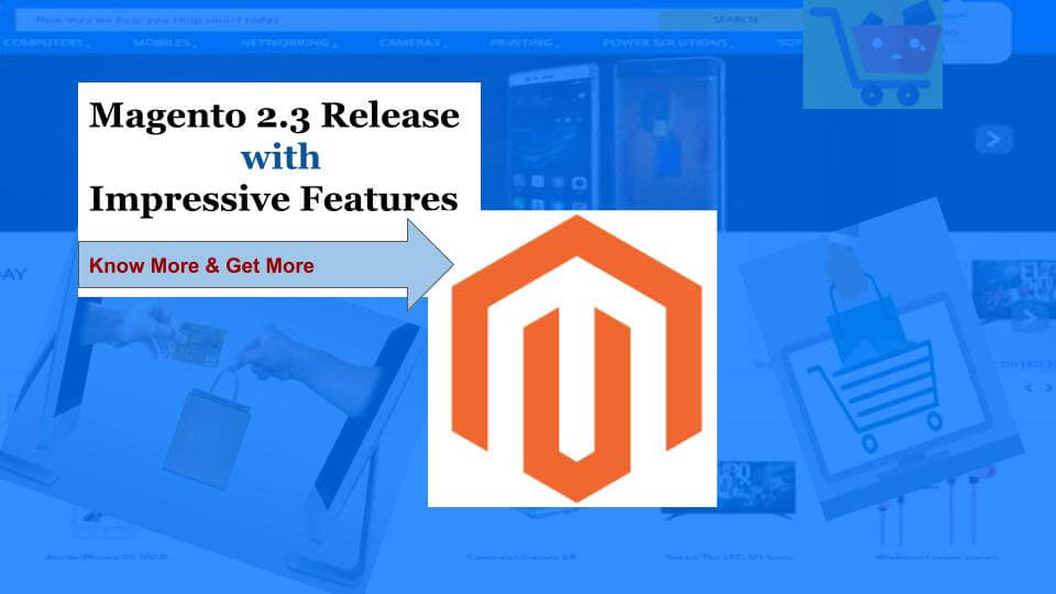Magento 2.3 Release with Impressive Features