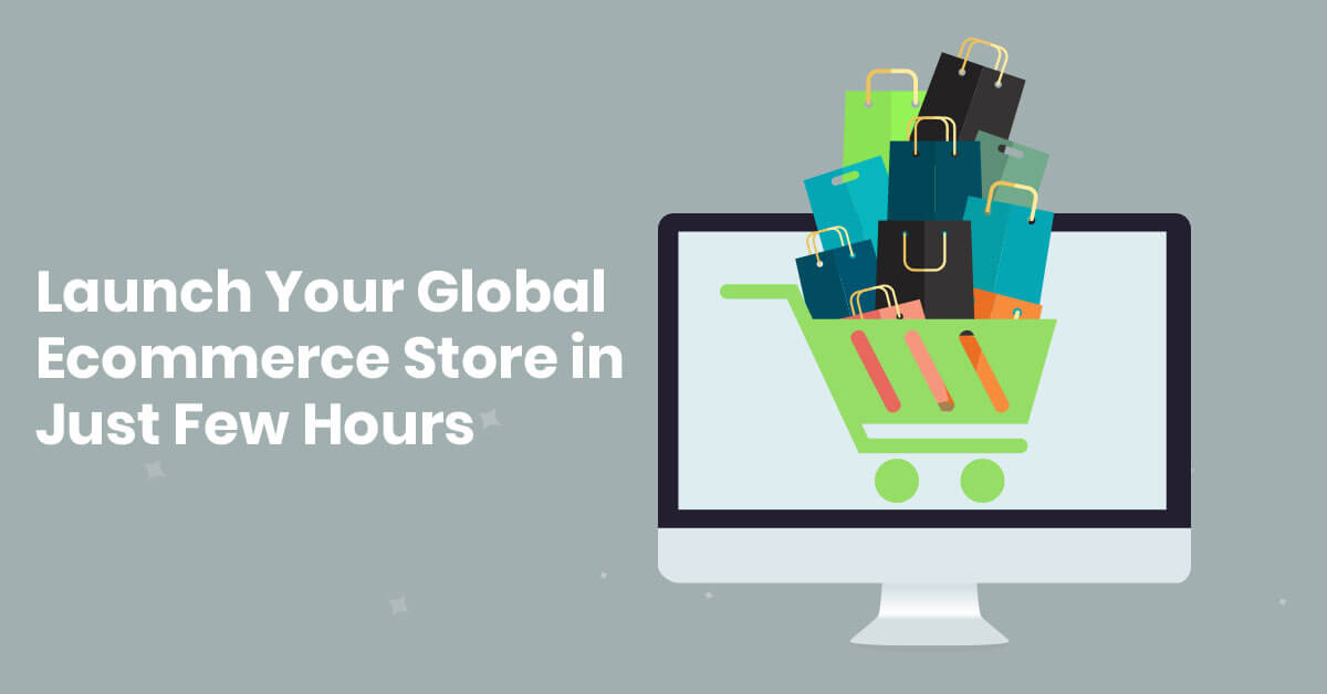 How to Build Your New E-commerce Business Store Instant?